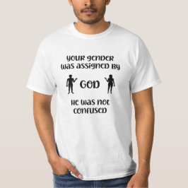 Ihr Geschlecht wurde von Gott zugewiesen. T-Shirt