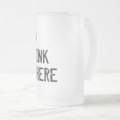 IHR GETRÄNK HIER MATTGLAS BIERGLAS (VorderseiteRechts)