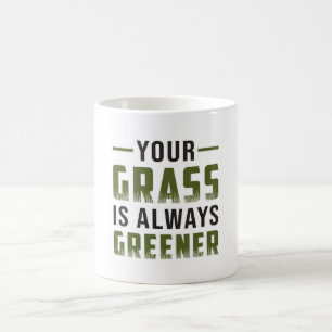 Ihr Gras ist immer grüner Landscapes vier Funny Kaffeetasse