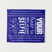 Ihr Haar ist 90% von Ihrem Selfie Wandteppich (Vorderseite (Horizontal))