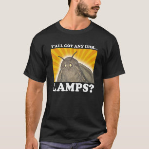 Ihr habt doch Lampen Motten Insekt Meme Geschenke T-Shirt