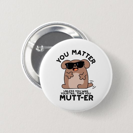 Ihr habt einen lustigen positiven Hundepun Button (Vorne & Hinten)