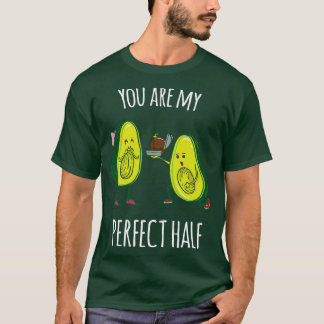 Ihr habt mein perfektes Halbfunny Avocado Geschenk T-Shirt