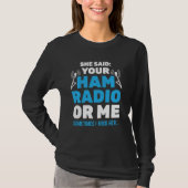 Ihr Ham Radio oder Me Morse Code Operator T-Shirt (Vorderseite)
