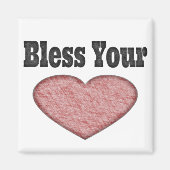 Ihr Herz segnen - Südliches Sprichwort Magnet (Vorne)