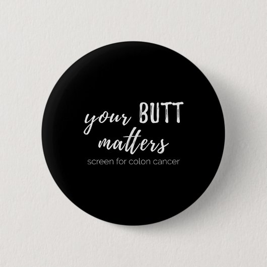 Ihr Hintern S Colon Cancer Awareness Button (Vorderseite)