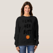 Ihr Hintern sein Bart und ich mag ihren Hintern Ic Sweatshirt (Vorne ganz)
