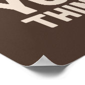 Ihr Hund denkt, Sie sind Poster (Ecke)