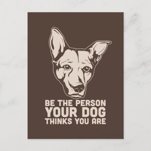 Ihr Hund denkt, Sie sind Postkarte (Vorderseite)