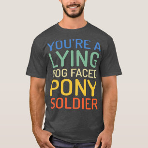 IHR HUNDE GEGENÜBER PONY SOLDIER Funny Zitat M T-Shirt