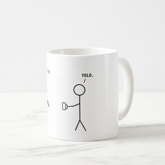 Ihr Kaffee oder Ihr Leben - YOLO-Tasse Kaffeetasse (VorderseiteRechts)