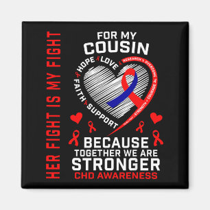 Ihr Kampf Cousin CHD-Bewusstsein Herzkrankheit Dia Magnet