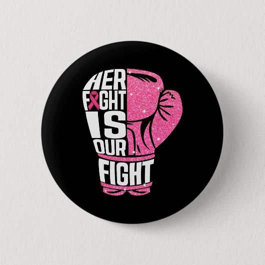 Ihr Kampf gegen Brustkrebs ist unser Kampf Boxhand Button (Vorderseite)