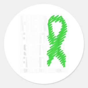 Ihr Kampf gegen meine Green Ribbon psychische Gesu Runder Aufkleber