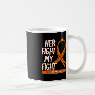 Ihr Kampf gegen meine Leukämie Bewusstsein Orange  Kaffeetasse