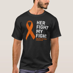 Ihr Kampf gegen meine Multiplen Sklerose Bewusstse T-Shirt