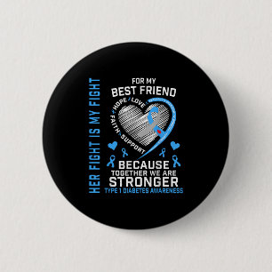 Ihr Kampf ist mein bester Freund Typ 1 Diabetes Button