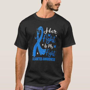 Ihr Kampf ist mein Kampf Blau Diabetes Typ 1 Aware T-Shirt