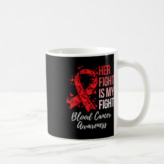 Ihr Kampf ist mein Kampf Blutkrebsbewusstsein 6 Kaffeetasse