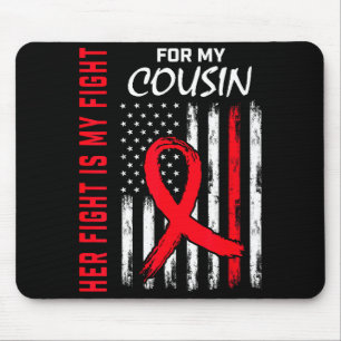 Ihr Kampf ist mein Kampf Cousin-Herzkrankheit-Bewu Mousepad