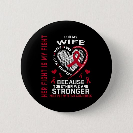 Ihr Kampf ist mein Kampf Ehefrau Multiple Myeloma- Button (Vorderseite)