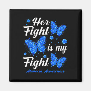Ihr Kampf ist mein Kampf gegen Alopezie Butterfly Magnet