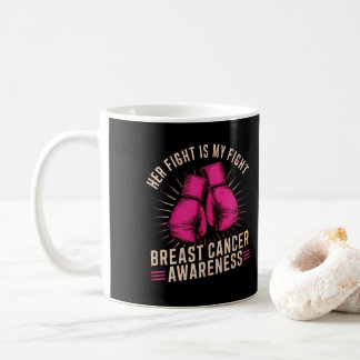 Ihr Kampf ist mein Kampf gegen Brustkrebs Kaffeetasse