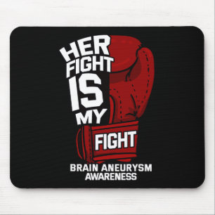 Ihr Kampf ist mein Kampf gegen das Gehirn Aneurysm Mousepad