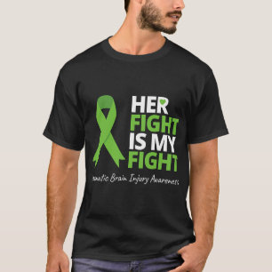 Ihr Kampf ist mein Kampf gegen das TBI Bewusstsein T-Shirt