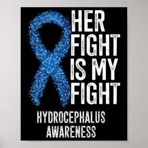 Ihr Kampf ist mein Kampf gegen den Hydrocephalus B Poster