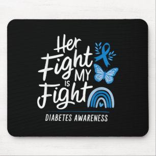 Ihr Kampf ist mein Kampf gegen Diabetes Bewusstsei Mousepad