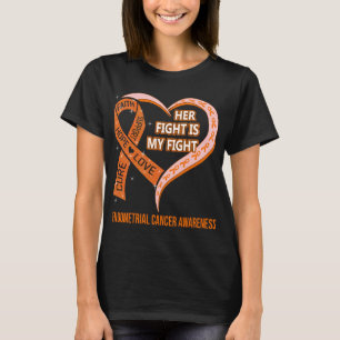Ihr Kampf ist mein Kampf gegen endometriales Krebs T-Shirt