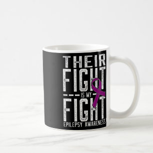 Ihr Kampf ist mein Kampf gegen Epilepsie Bewusstse Kaffeetasse