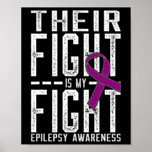 Ihr Kampf ist mein Kampf gegen Epilepsie Bewusstse Poster