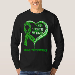 Ihr Kampf ist mein Kampf gegen Muskeldystrophie Be T-Shirt
