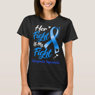 Ihr Kampf ist mein Kampf gegen OSTEOGENESIS IMPERF T-Shirt