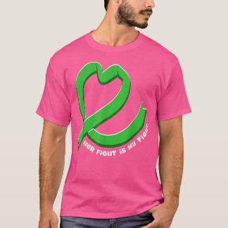 Ihr Kampf ist mein Kampf gegen psychische Gesundhe T-Shirt