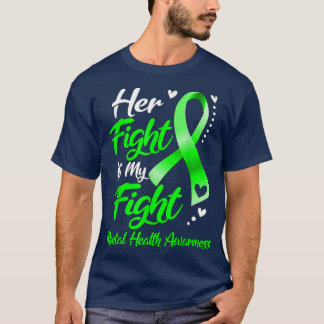 Ihr Kampf ist mein Kampf gegen psychische Gesundhe T-Shirt