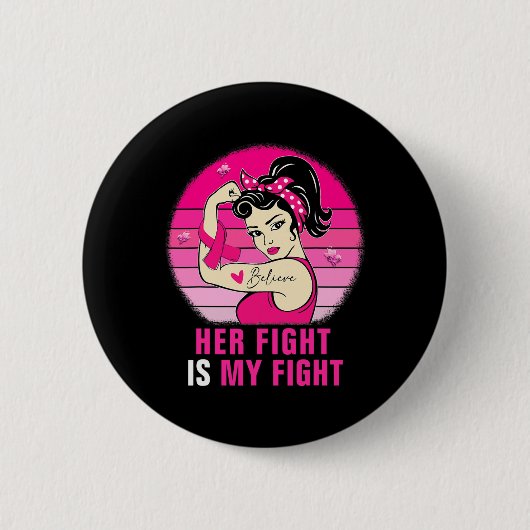Ihr Kampf ist mein Kampf gegen Rosie Riveter Brust Button (Vorderseite)
