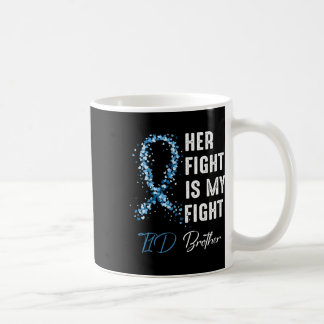 Ihr Kampf ist mein Kampf gegen T1d Bruder Typ 1 Di Kaffeetasse