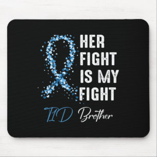 Ihr Kampf ist mein Kampf gegen T1d Bruder Typ 1 Di Mousepad