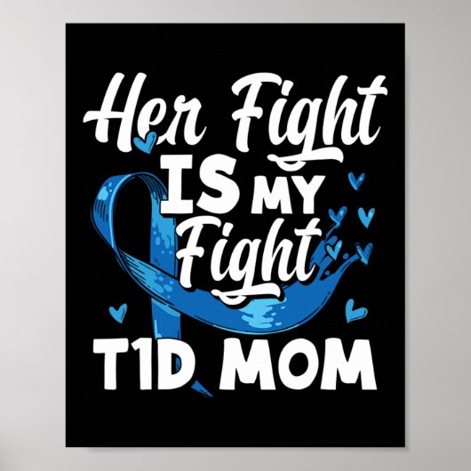 Ihr Kampf ist mein Kampf gegen T1d Mama Diabetes B Poster (Vorne)