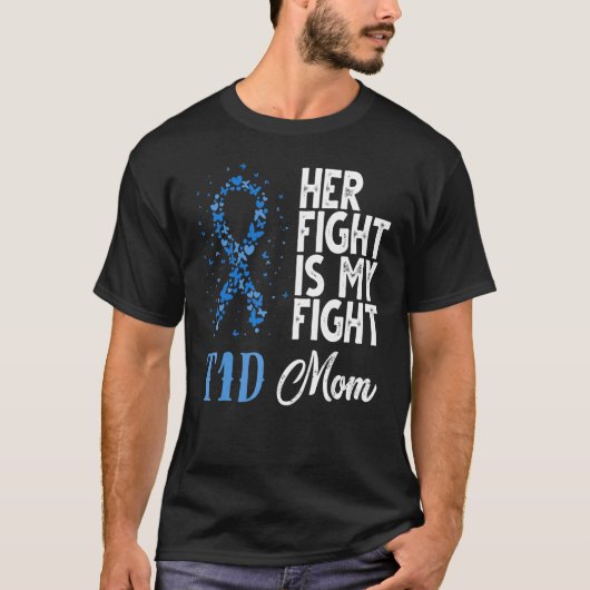 Ihr Kampf ist mein Kampf gegen T1D Mama Diabetes B T-Shirt (Vorderseite)