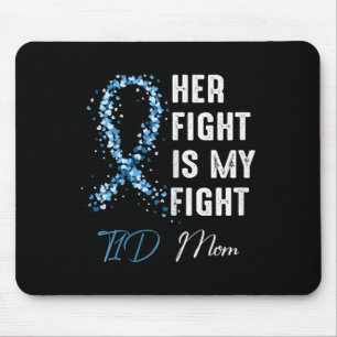Ihr Kampf ist mein Kampf gegen T1d Mama Typ 1 Diab Mousepad