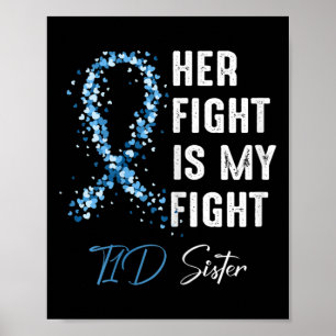 Ihr Kampf ist mein Kampf gegen T1d Schwester Typ 1 Poster