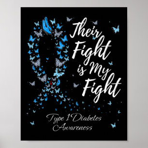 Ihr Kampf ist mein Kampf gegen T1D Typ 1 Diabetes Poster