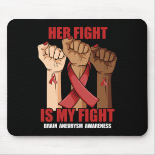 Ihr Kampf ist mein Kampf Hand Gehirn Aneurysma-Bew Mousepad