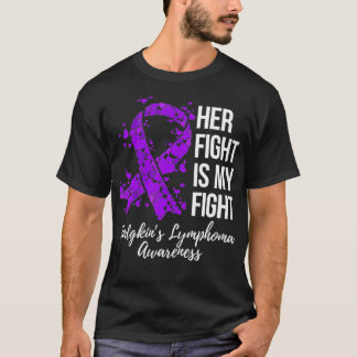 Ihr Kampf ist mein Kampf Hodgkinu2019s Lymphoma Aw T-Shirt