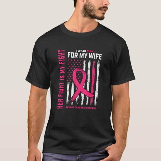 Ihr Kampf ist mein Kampf ich trage rosa Ehefrau Br T-Shirt (Vorderseite)
