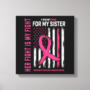 Ihr Kampf ist mein Kampf ich trage rosa Schwester Leinwanddruck